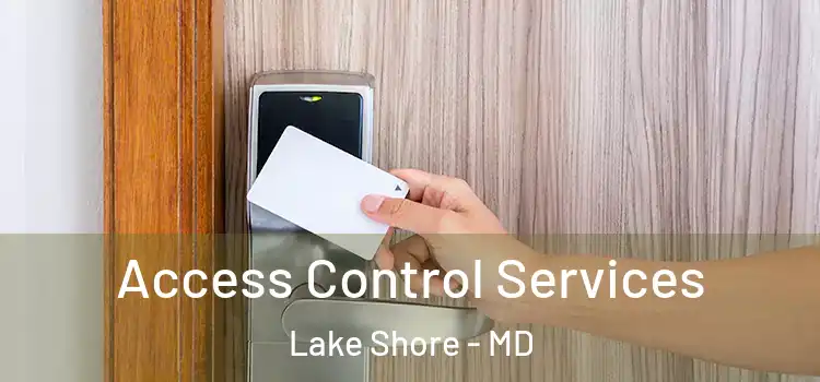  Access Control Services Lake Shore - MD