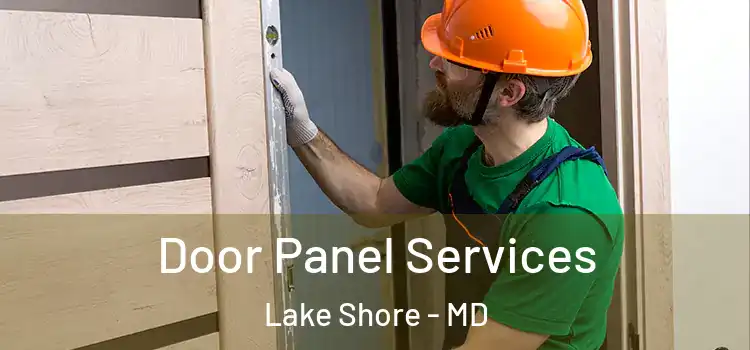  Door Panel Services Lake Shore - MD