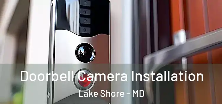  Doorbell Camera Installation Lake Shore - MD