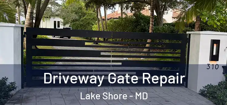  Driveway Gate Repair Lake Shore - MD