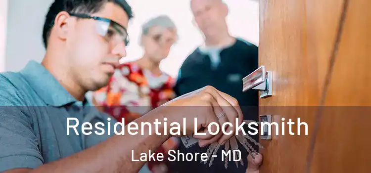  Residential Locksmith Lake Shore - MD