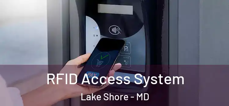  RFID Access System Lake Shore - MD