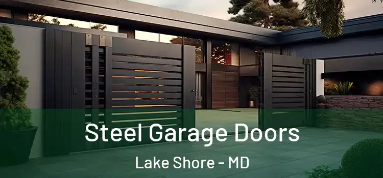  Steel Garage Doors Lake Shore - MD