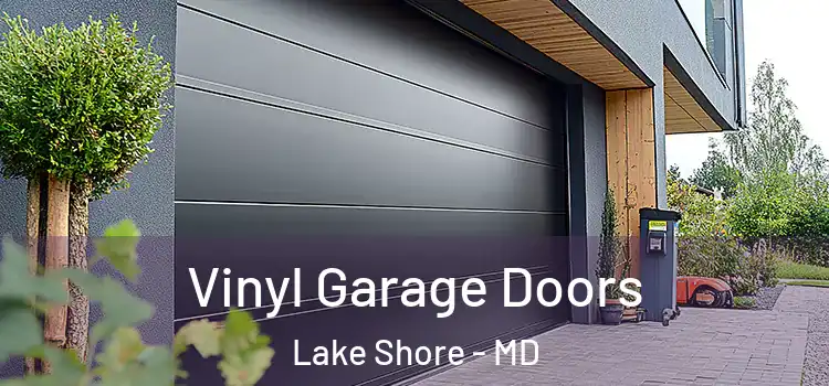  Vinyl Garage Doors Lake Shore - MD